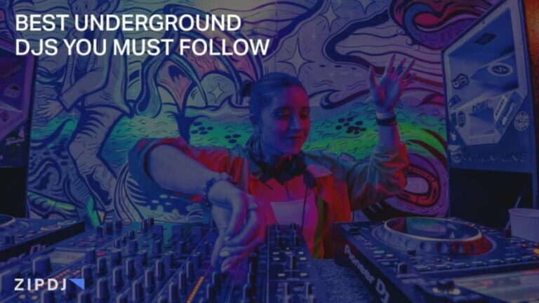 Best Underground DJs